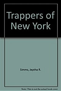 Trappers of New York (Hardcover)