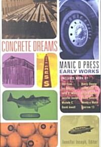 Concrete Dreams: Manic D Press Early Works (Paperback)