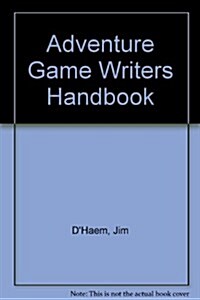 Adventure Game Writers Handbook (Paperback)