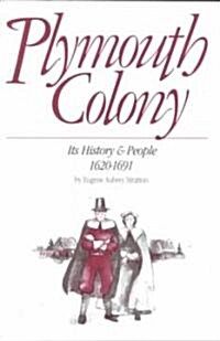 Plymouth Colony: Its History & People, 1620-1691 (Paperback)