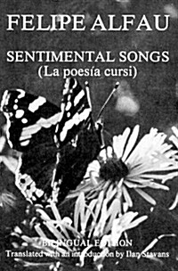 Sentimental Songs/LA Poesia Cursi (Paperback)