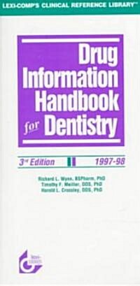 Drug Information Handbook for Dentistry 1997-98 (Paperback, 3rd)