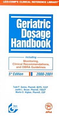 Geriatric Dosage Handbook (Paperback, 5TH)