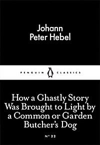 How a Ghastly Story Was Brought to Light by a Common or Garden Butchers Dog (Paperback)