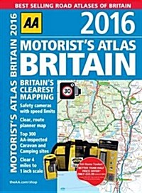 AA Motorists Atlas Britain 2016 (Spiral Bound, 39 Rev ed)