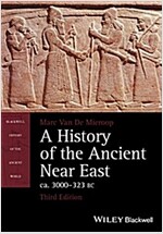 A History of the Ancient Near East, CA. 3000-323 BC (Paperback, 3, Revised)