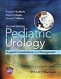 Pediatric Urology : Surgical Complications and Management (Hardcover, 2 ed)