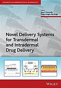 Novel Delivery Systems for Transdermal and Intradermal Drug Delivery (Hardcover)
