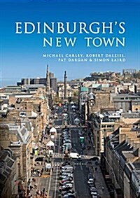 Edinburgh New Town : A Model City (Hardcover)