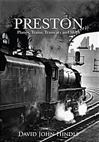 Preston Planes, Trains, Tramcars and Ships (Paperback)