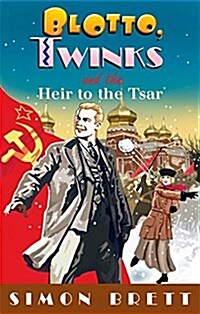 Blotto, Twinks and the Heir to the Tsar (Hardcover)