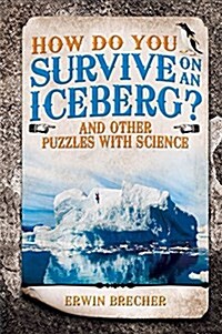 How Do You Survive on an Iceberg? (Hardcover)