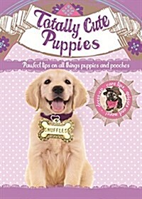 Totally Cute Puppies (Hardcover)