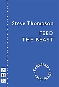 Feed the Beast (Paperback)