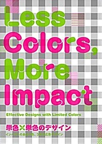 Less Colours: More Impact (Paperback)