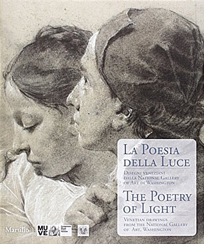 The Poetry of Light: Venetian Drawings from the National Gallery of Art, Washington (Paperback)