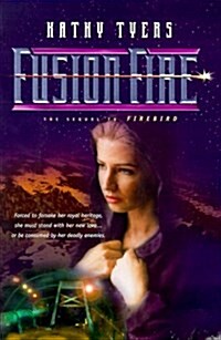 Fusion Fire (Firebird Trilogy) (Paperback)