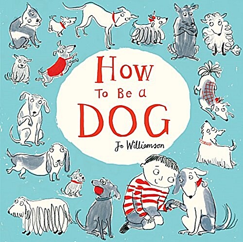 How to be a Dog (Paperback)
