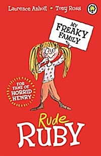 My Freaky Family: Rude Ruby : Book 1 (Paperback)