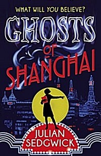 Ghosts of Shanghai : Book 1 (Paperback)