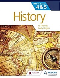 History for the IB MYP 4 & 5 : By Concept (Paperback)