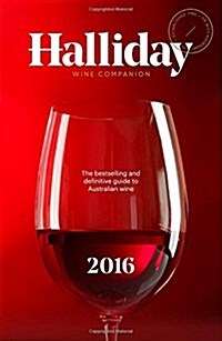 Halliday Wine Companion 2016: The Bestselling and Definitive Guide to Australian Wine (Paperback)