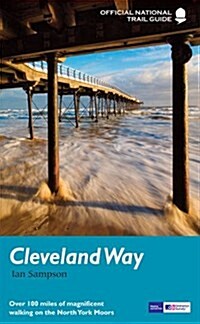 The Cleveland Way : Over 100 miles of magnificent walking around the North York Moors (Paperback)