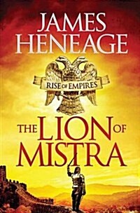 The Lion of Mistra : A rich tale of clashing empires (Hardcover)