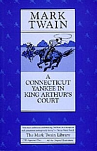 A Connecticut Yankee in King Arthurs Court (Mark Twain Library) (Paperback)