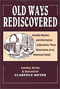 Old Ways Rediscovered (Paperback)