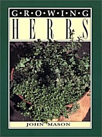 Growing Herbs (Paperback)