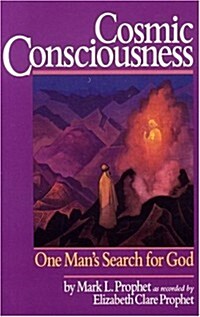 Cosmic Consciousness: One Mans Search for God (Paperback)