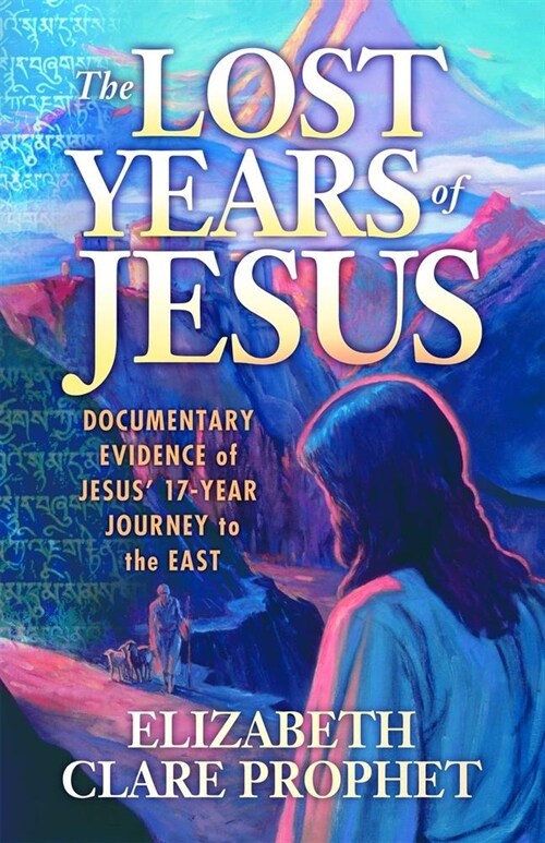 The Lost Years of Jesus (Paperback)
