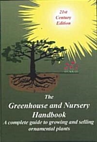 The Greenhouse and Nursery Handbook (Hardcover)