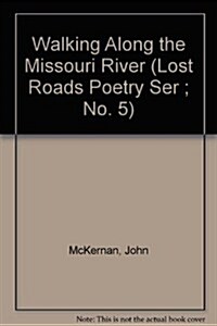 Walking Along the Missouri River (Paperback)