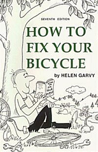 How to Fix Your Bicycle (Paperback, 7th)