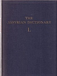 Assyrian Dictionary of the Oriental Institute of the University of Chicago, Volume 9, L (Hardcover)