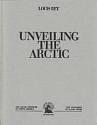 Unveiling the Arctic (Hardcover)