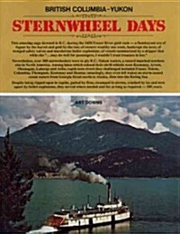 British Columbia-Yukon Sternwheel Days (Paperback)