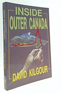 Inside Outer Canada (Paperback)