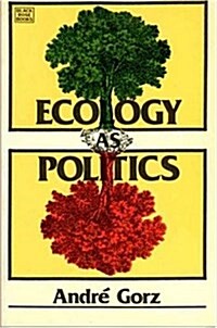Ecology As Politics (Paperback)