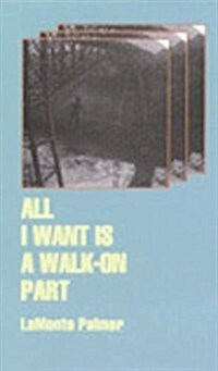 All I Want is a Walk-On Part (Library Binding)