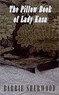 Pillow Book of Lady Kasa (Library Binding)