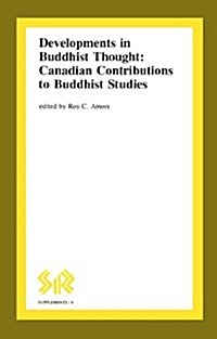 Developments in Buddhist Thought: Canadian Contributions to Buddhist Studies (Paperback)