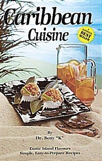 Caribbean Cuisine Exotic Island Flavors (Paperback)