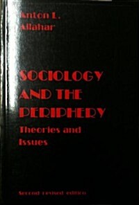 Sociology and the Periphery (Paperback, 2nd, Revised, Subsequent)