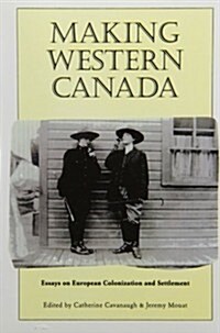 Making Western Canada (Paperback)