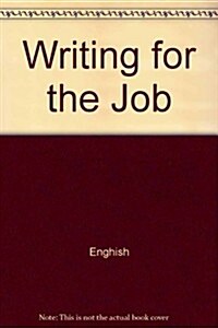 Writing for the Job (Paperback)