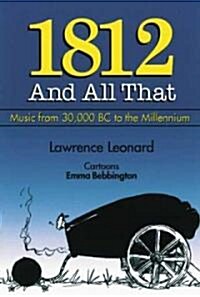 1812 And All That (Paperback)