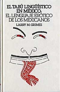 El Tabu Linguistico En Mexico (Hardcover)